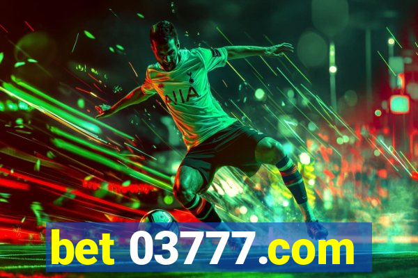 bet 03777.com